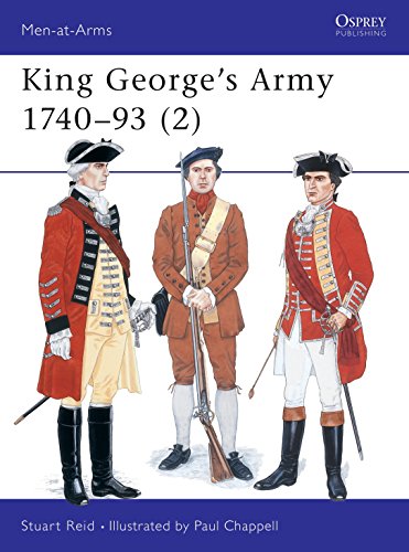 King George's Army, 1740-93 (Men-at-arms, 289, Band 2)
